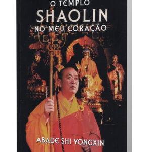 O Templo Shaolin do Meu Coração