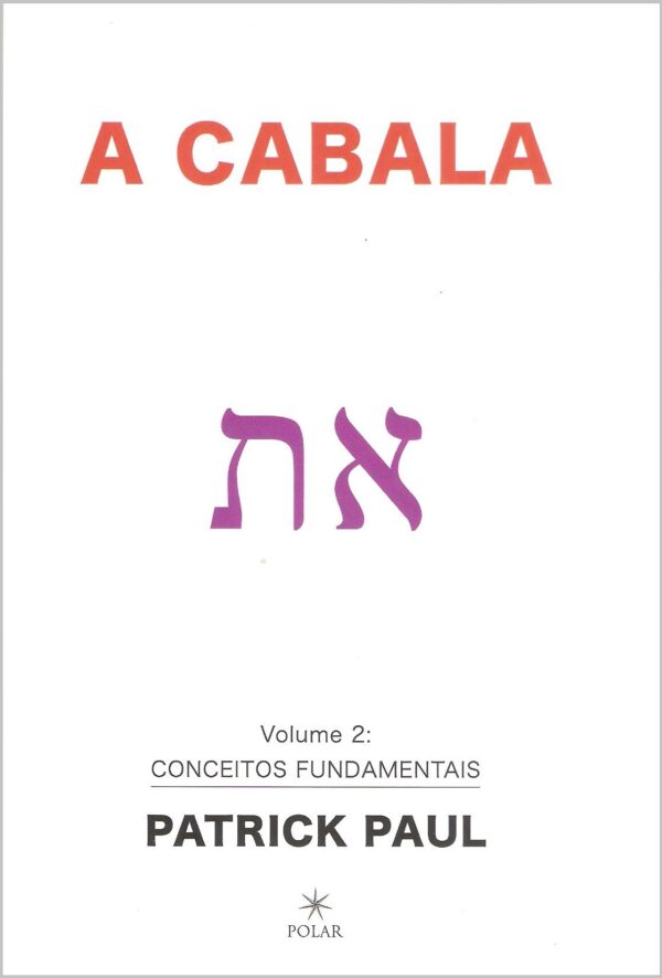 A CABALA - Volume 2 : Conceitos Fundamentais - Image 2